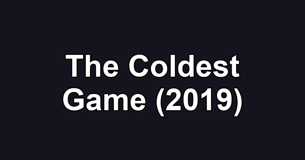 The Coldest Game (2019)