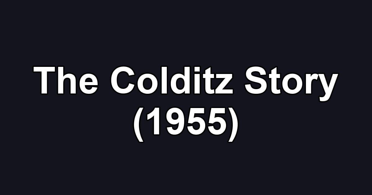 The Colditz Story (1955)