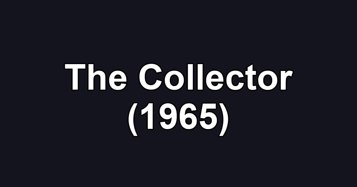 The Collector (1965)