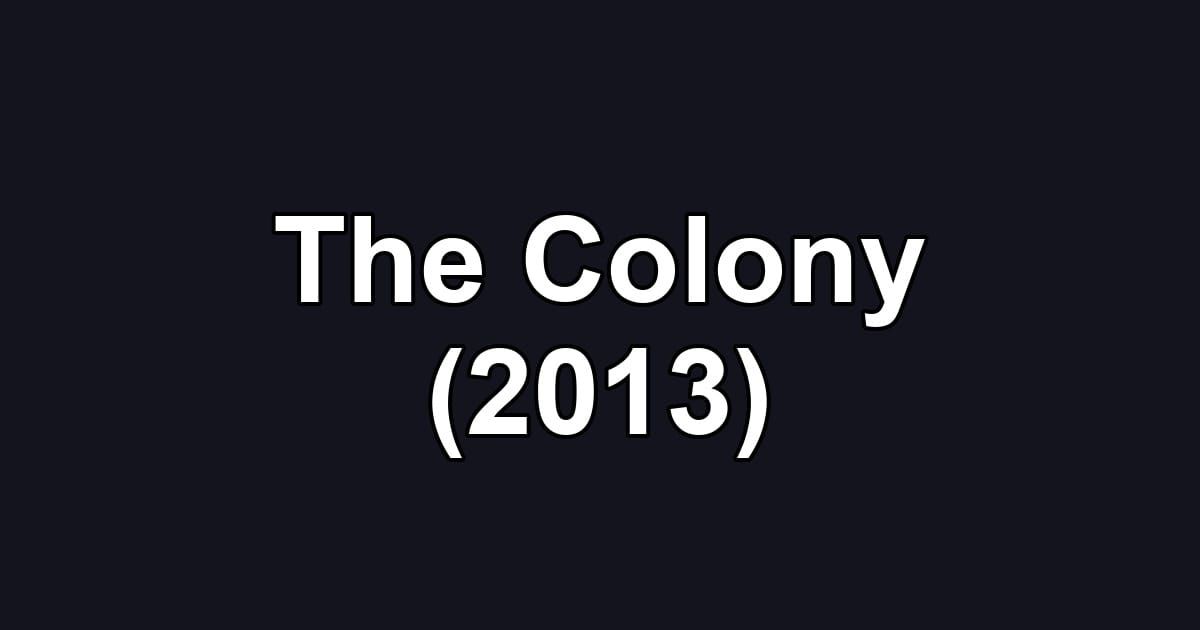 The Colony (2013)