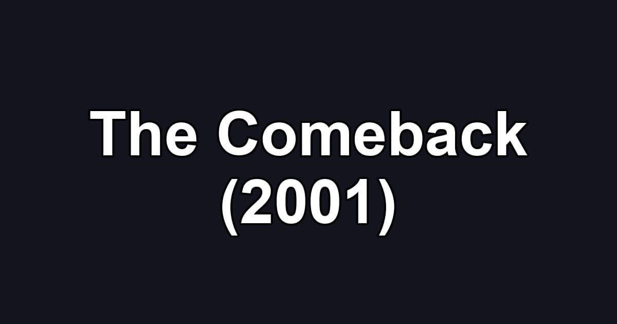 The Comeback (2001)