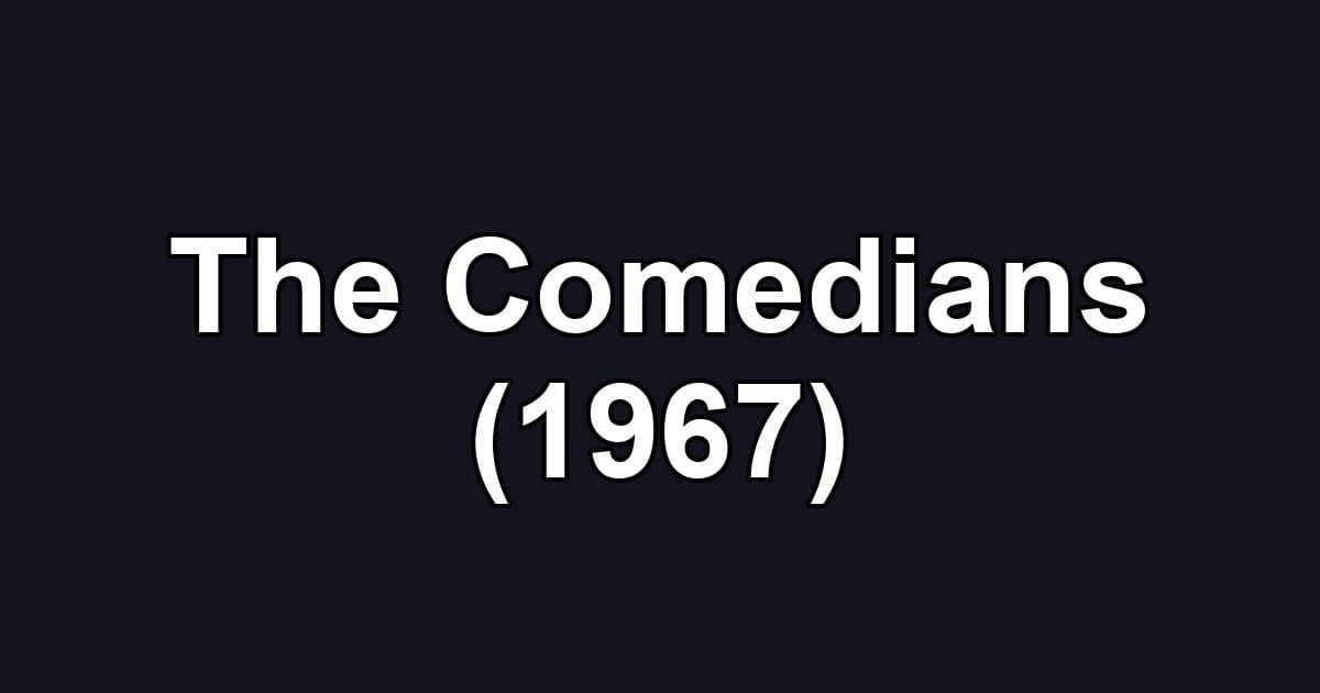 The Comedians (1967)