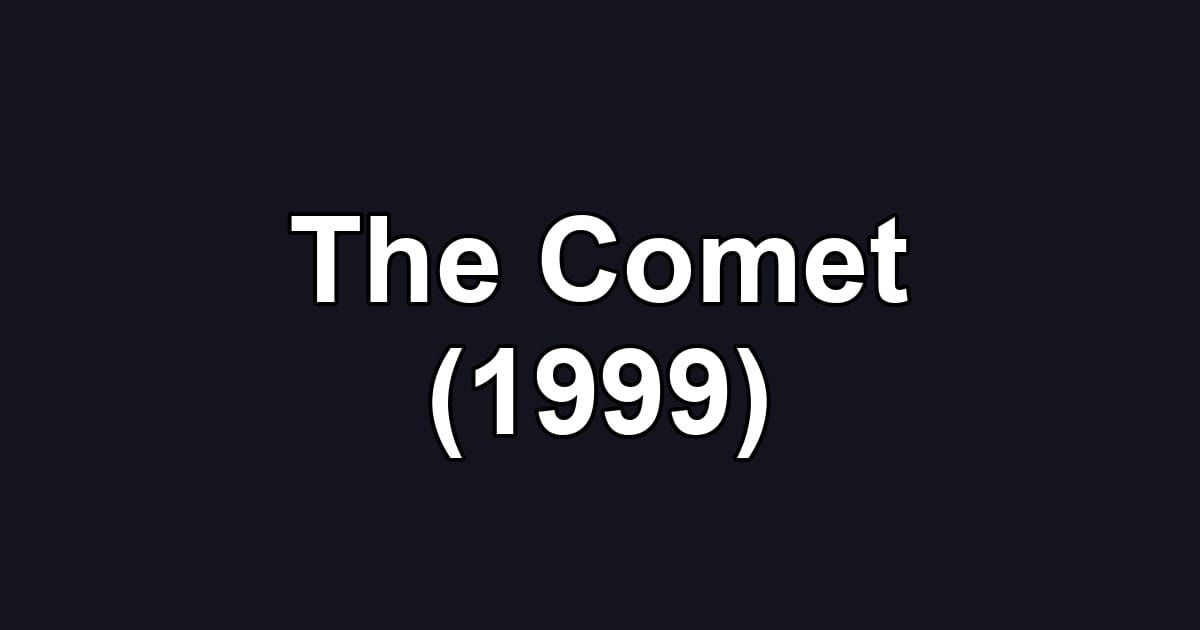 The Comet (1999)