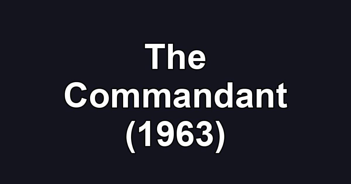 The Commandant (1963)