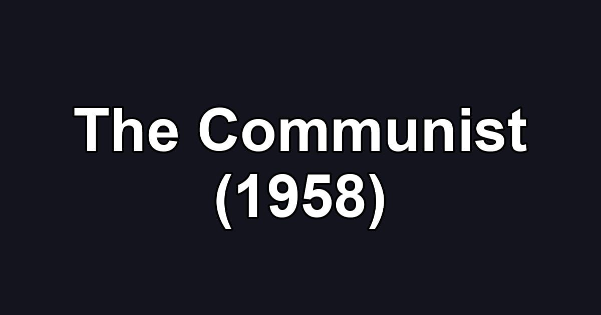 The Communist (1958)