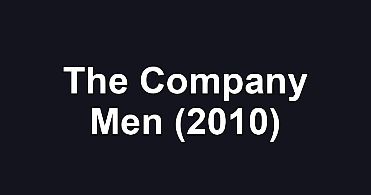 The Company Men (2010)