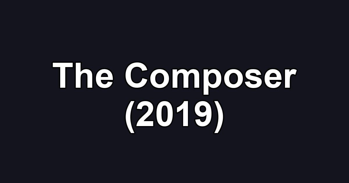 The Composer (2019)