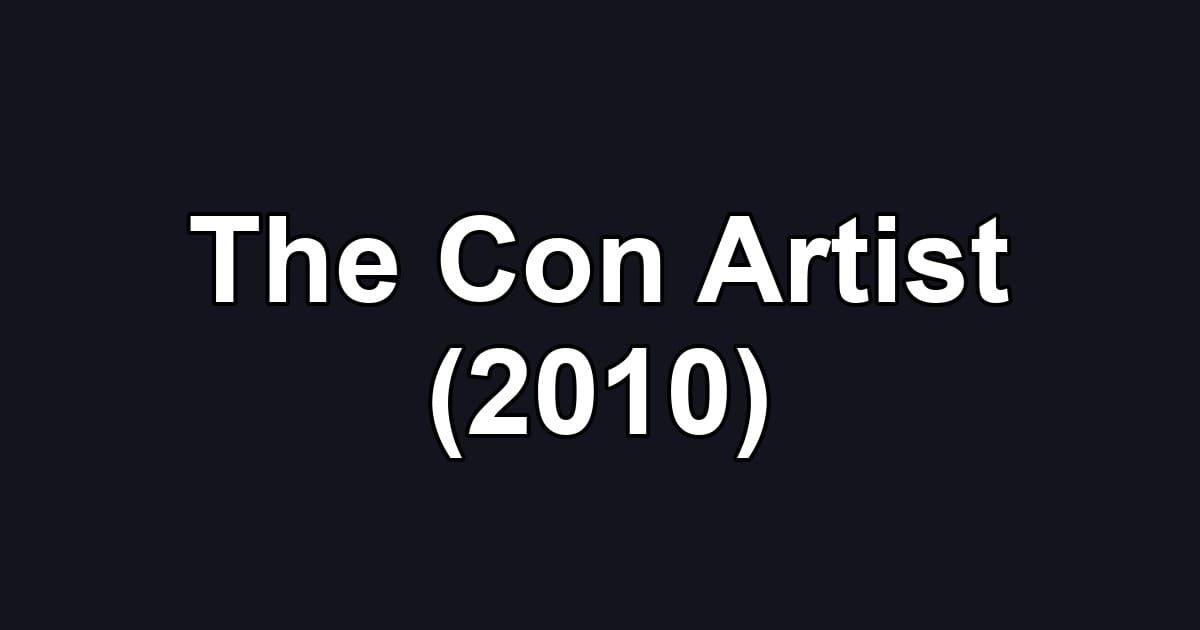 The Con Artist (2010)