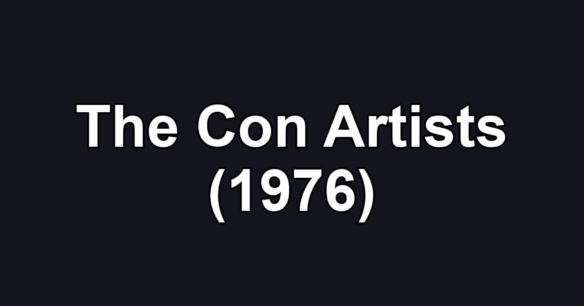The Con Artists (1976)