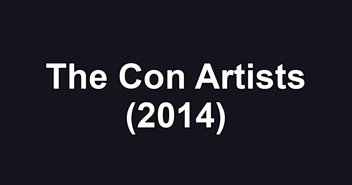 The Con Artists (2014)