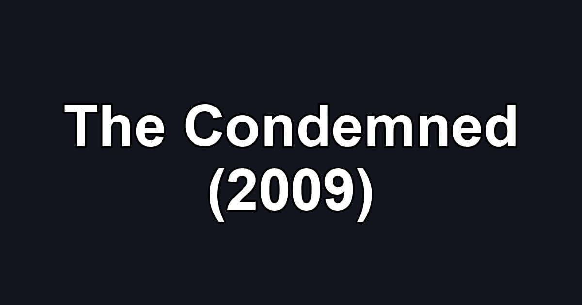 The Condemned (2009)