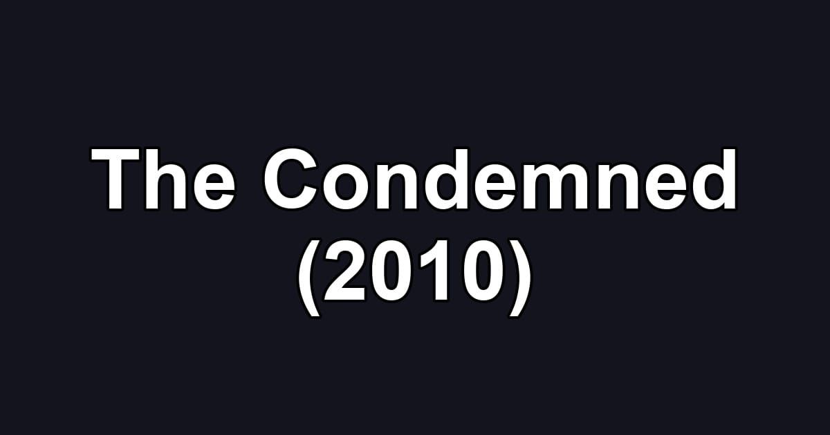 The Condemned (2010)