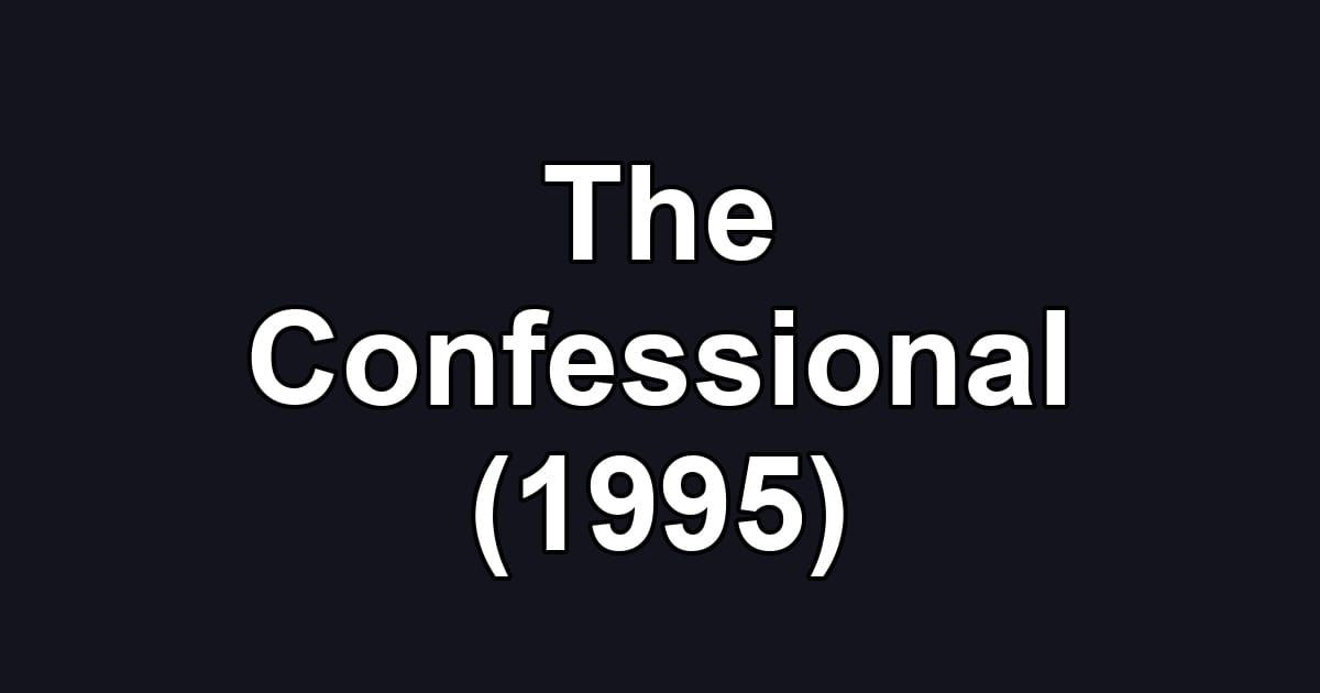 The Confessional (1995)