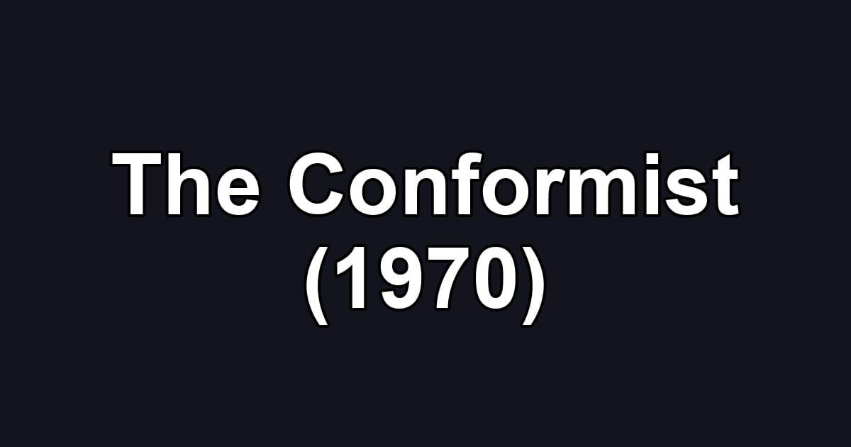 The Conformist (1970)