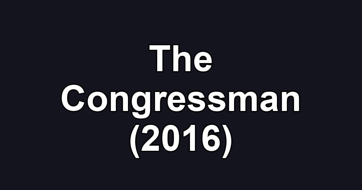 The Congressman (2016)