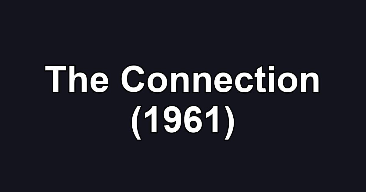 The Connection (1961)