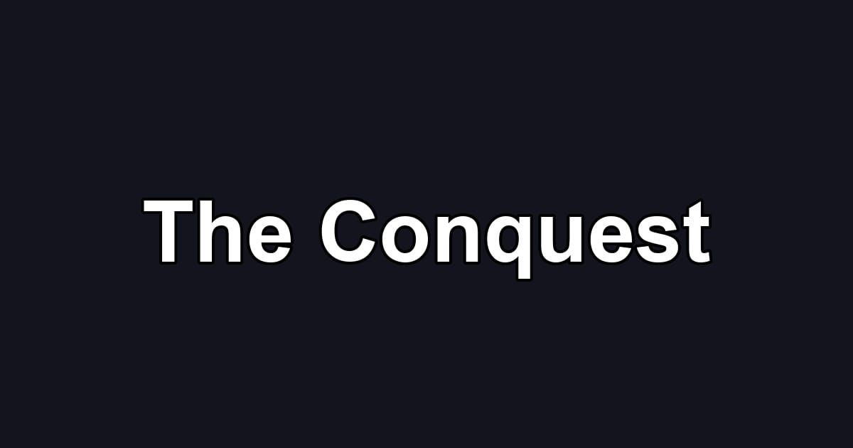The Conquest