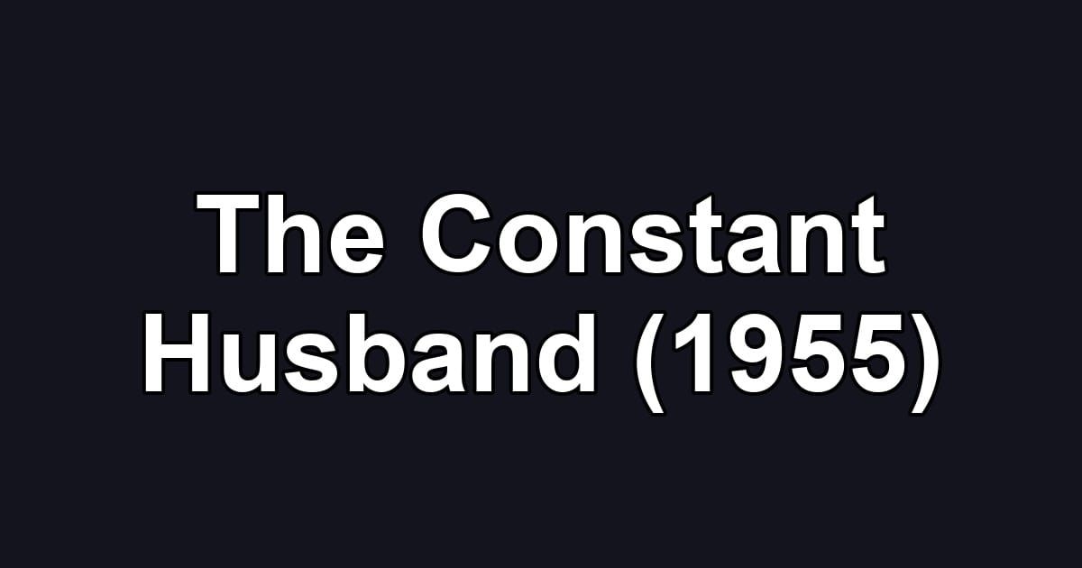 The Constant Husband (1955)