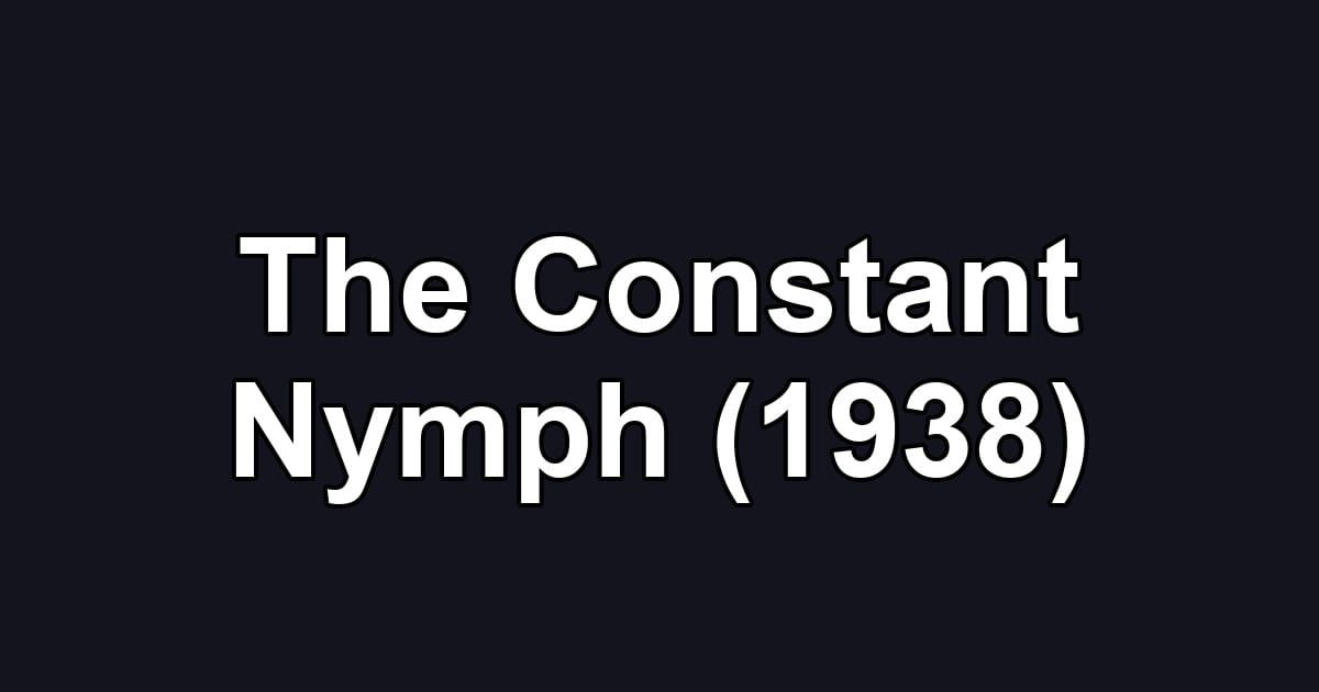 The Constant Nymph (1938)
