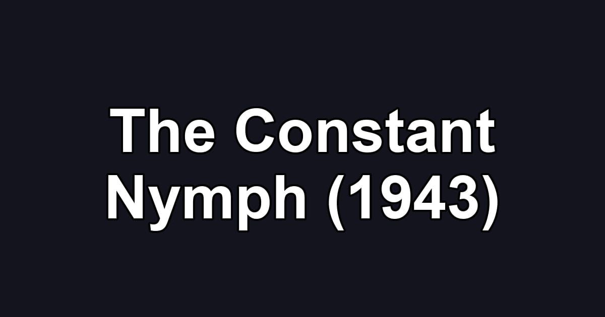 The Constant Nymph (1943)