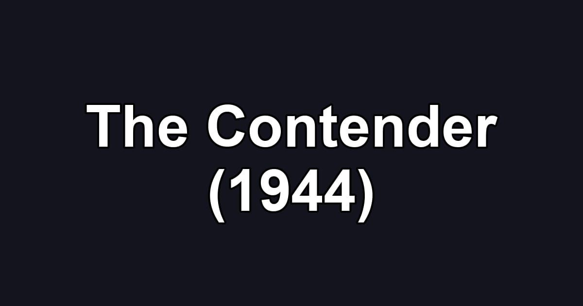 The Contender (1944)