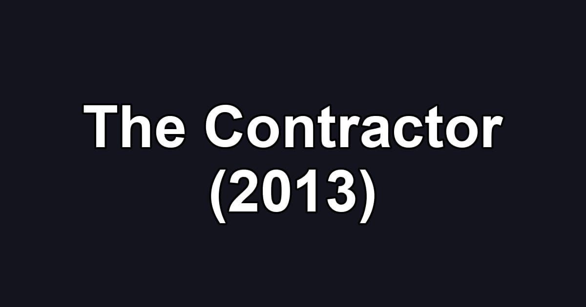 The Contractor (2013)