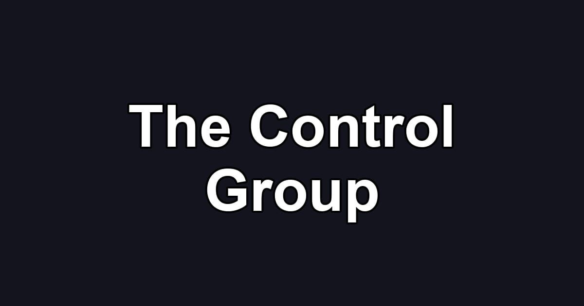 The Control Group