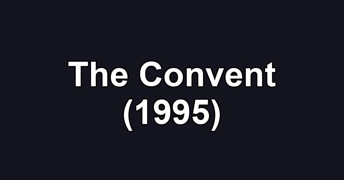 The Convent (1995)