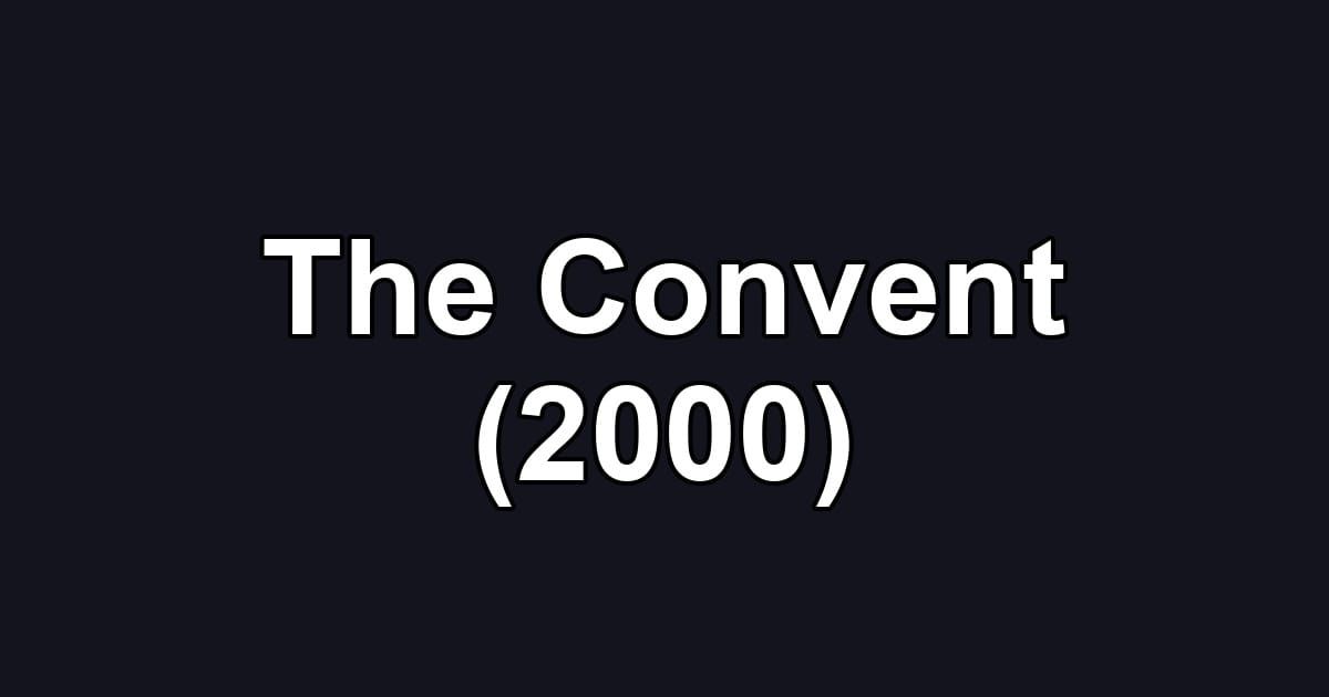 The Convent (2000)