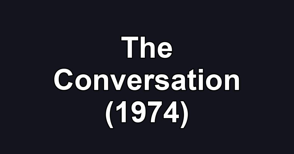 The Conversation (1974)