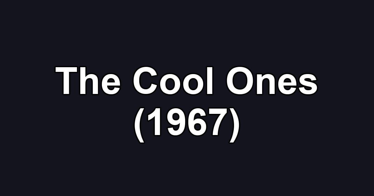 The Cool Ones (1967)
