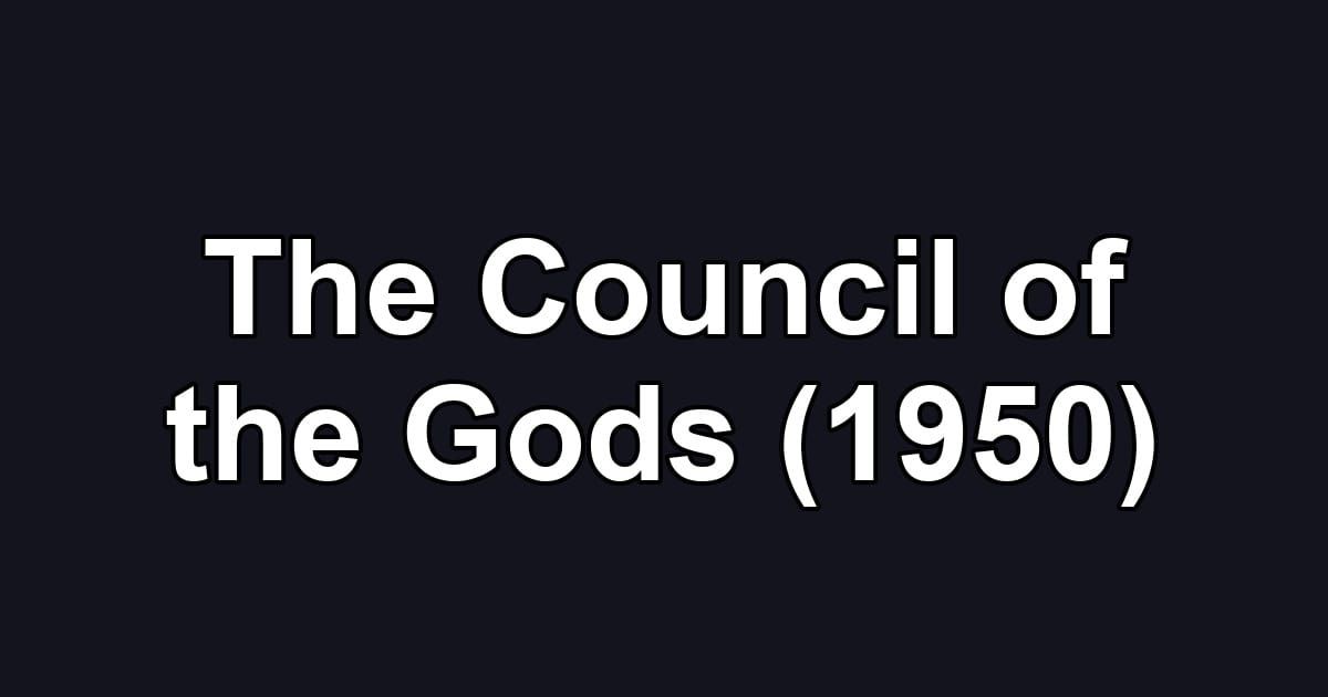 The Council of the Gods (1950)