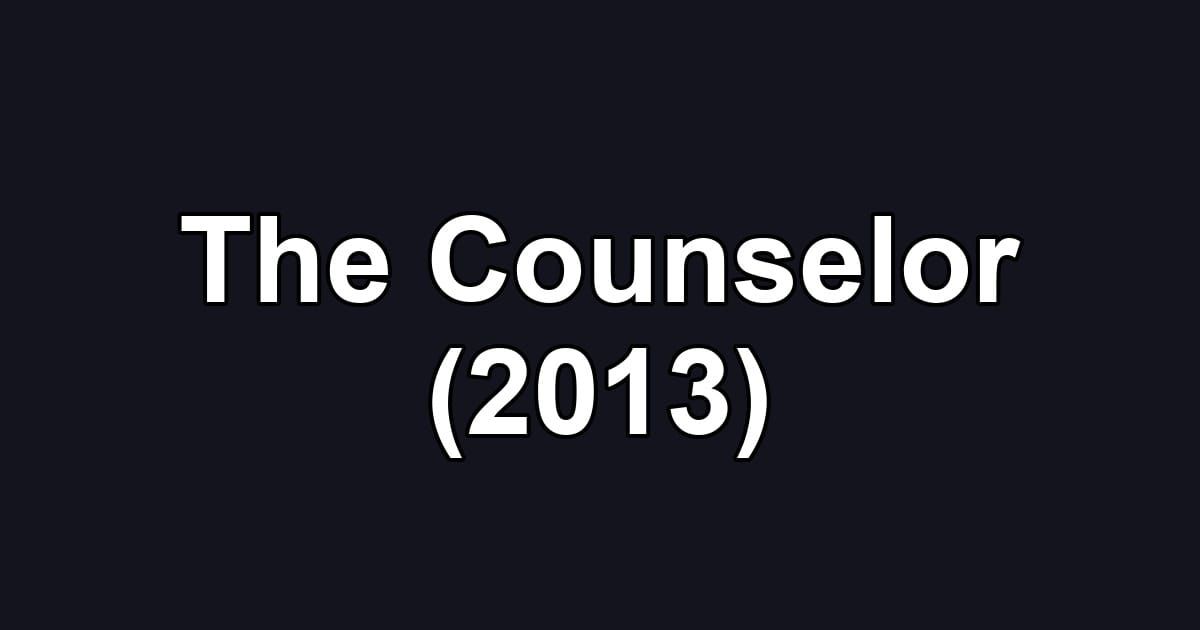 The Counselor (2013)