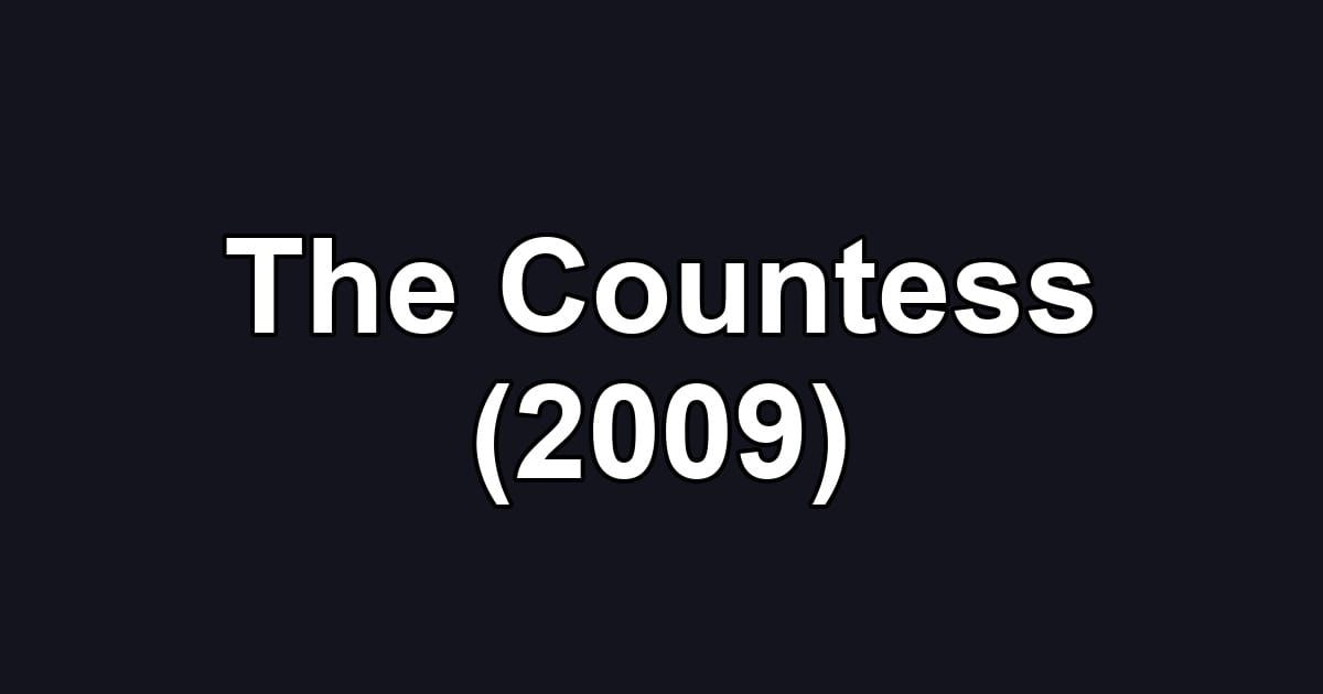The Countess (2009)