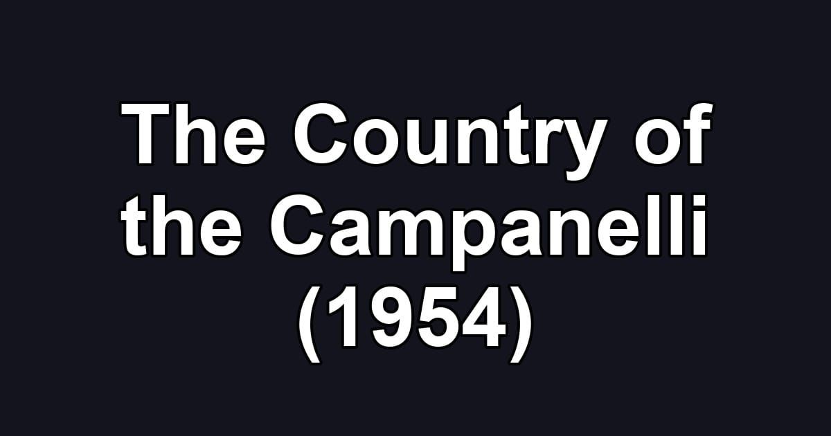 The Country of the Campanelli (1954)