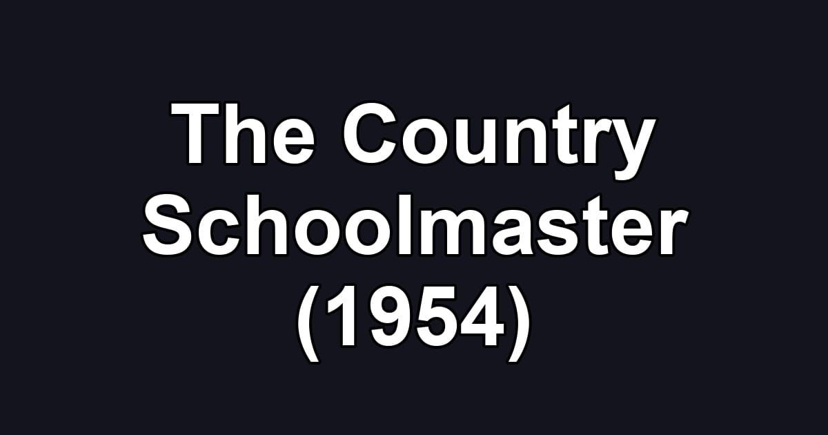 The Country Schoolmaster (1954)