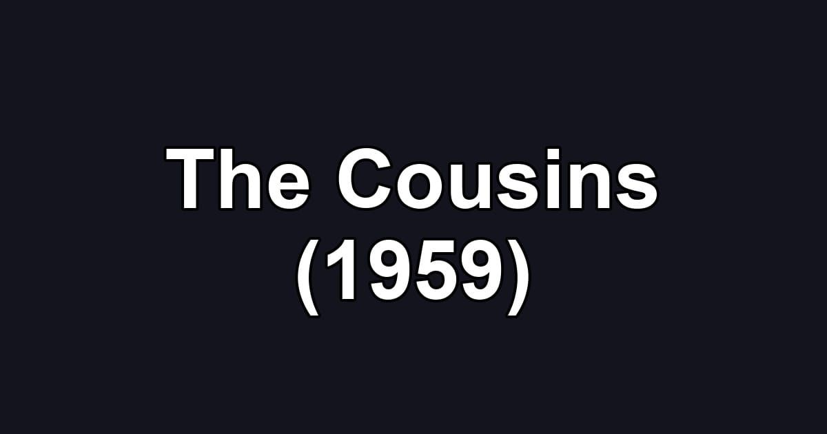 The Cousins (1959)