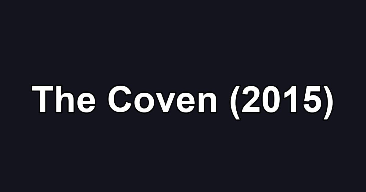The Coven (2015)