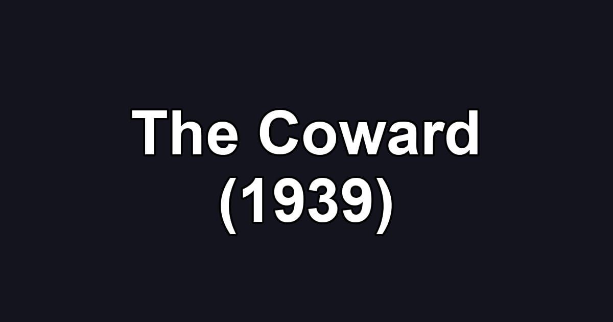 The Coward (1939)