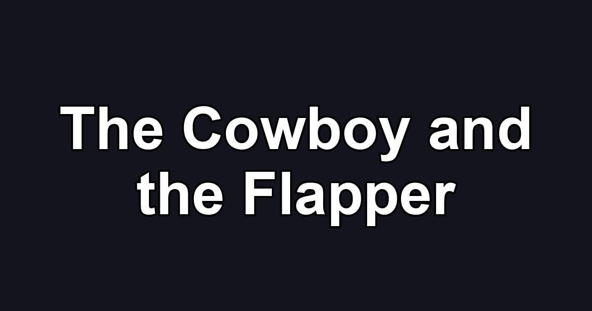 The Cowboy and the Flapper