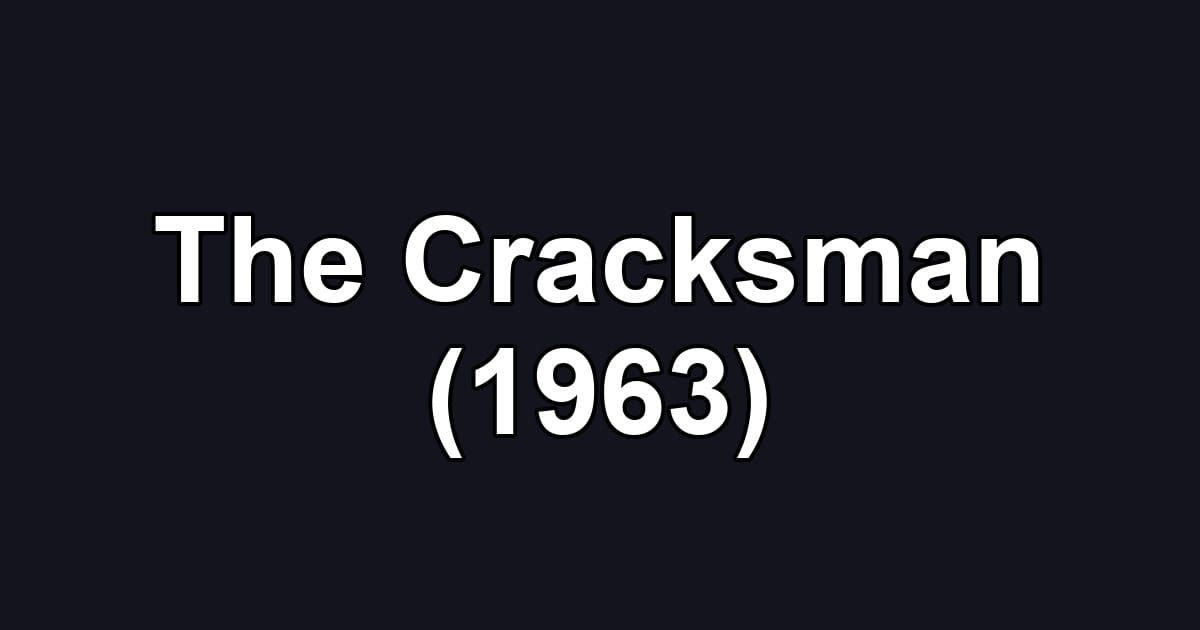 The Cracksman (1963)