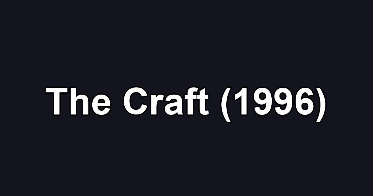 The Craft (1996)