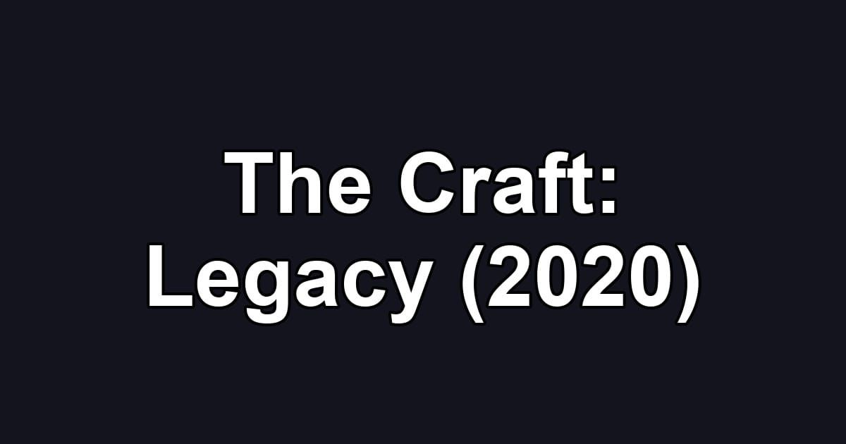 The Craft: Legacy (2020)
