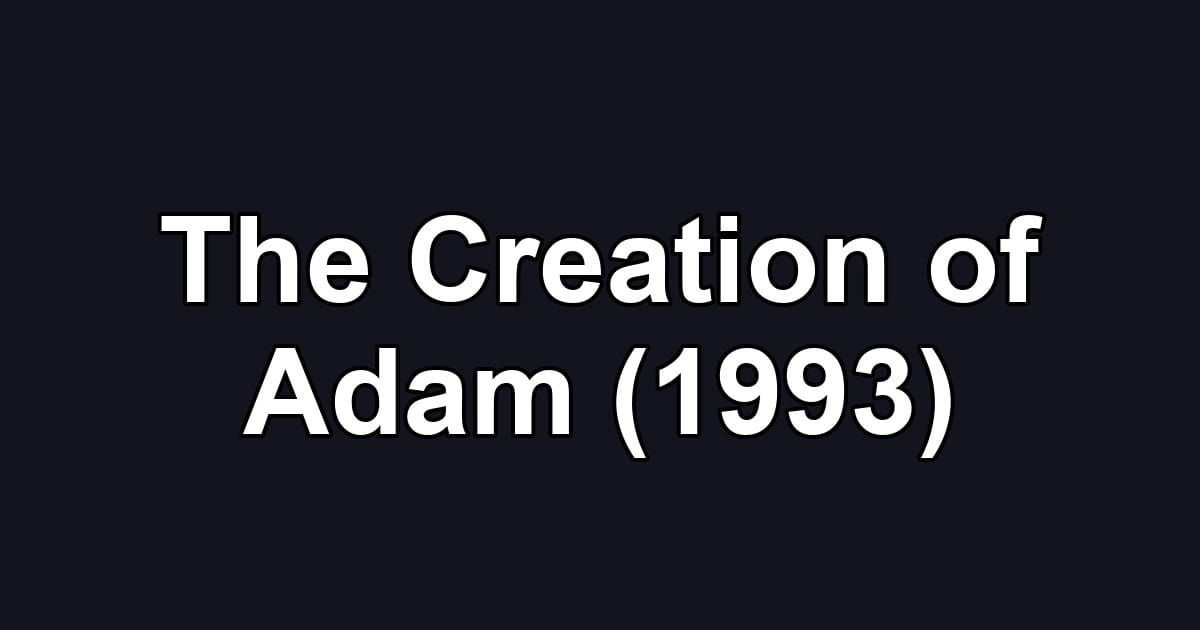 The Creation of Adam (1993)