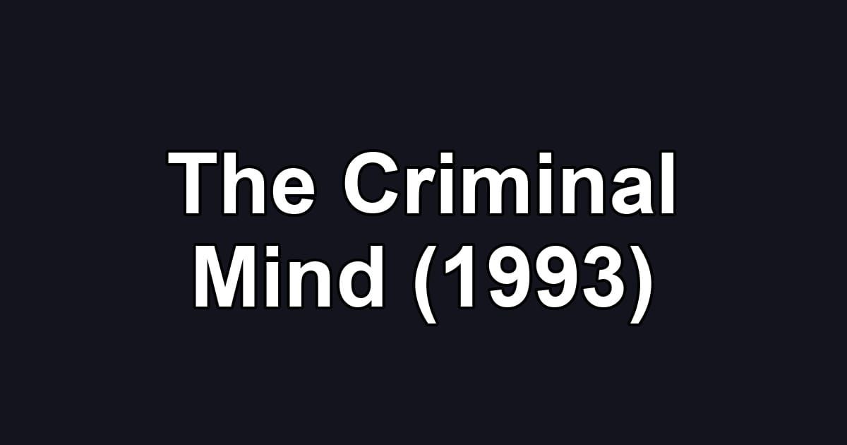 The Criminal Mind (1993)