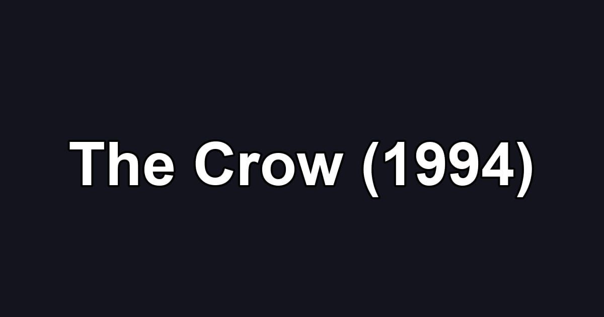 The Crow (1994)