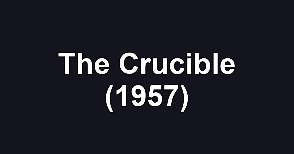 The Crucible (1957)