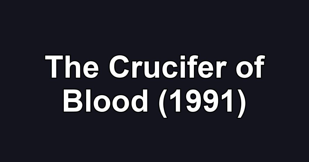 The Crucifer of Blood (1991)