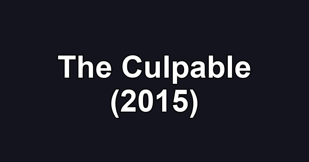 The Culpable (2015)