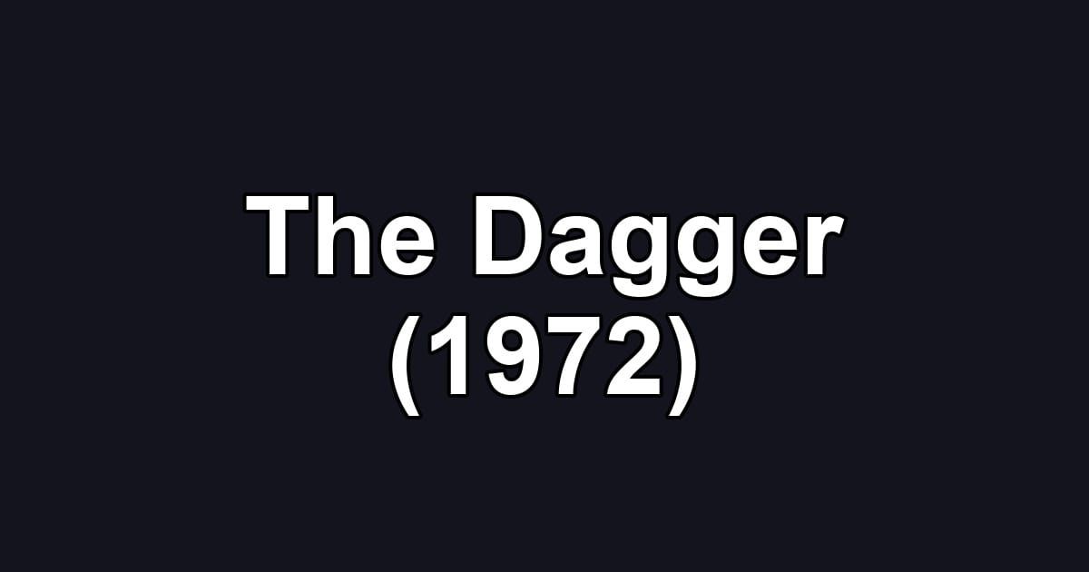 The Dagger (1972)